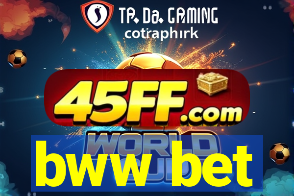bww bet